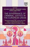 Cover of The Governance of Criminal Justice in the European Union
