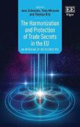 Cover of The Harmonization and Protection of Trade Secrets in the EU: An Appraisal of the EU Directive