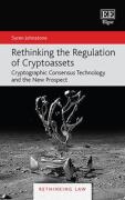 Cover of Rethinking the Regulation of Cryptoassets: Cryptographic Consensus Technology and the New Prospect