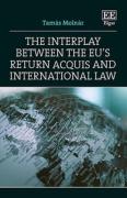 Cover of The Interplay between the EU's Return Acquis and International Law