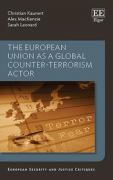 Cover of The European Union as a Global Counter-Terrorism Actor