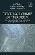 Cover of Precursor Crimes of Terrorism: The Criminalisation of Terrorism Risk in Comparative Perspective