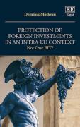 Cover of Protection of Foreign Investments in an Intra-EU Context: Not One BIT?