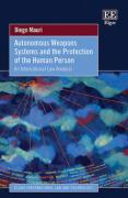Cover of Autonomous Weapons Systems and the Protection of the Human Person