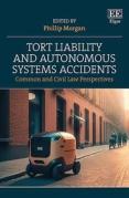 Cover of Tort Liability and Autonomous Systems Accidents: Common and Civil Law Perspectives