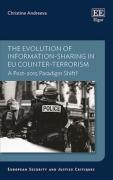 Cover of The Evolution of Information-sharing in EU Counter-Terrorism: A Post-2015 Paradigm Shift?