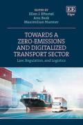 Cover of Towards a Zero-Emissions and Digitalized Transport Sector: Law, Regulation, and Logistics