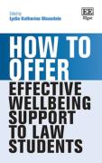 Cover of How to Offer Effective Wellbeing Support to Law Students