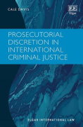 Cover of Prosecutorial Discretion in International Criminal Justice