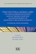 Cover of The UNCITRAL Model Laws on Cross-Border Insolvency and on the Recognition and Enforcement of Insolvency-Related Judgments: An Article-by-article Commentary