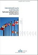 Cover of International Courts and Tribunals Between Globalisation and Localism