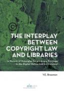 Cover of The Interplay Between Copyright Law and Libraries: In Pursuit of Principles for a Library Privilege in the Digital Networked Environment