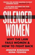 Cover of Silenced Women: Why The Law Fails Women and How to Fight Back