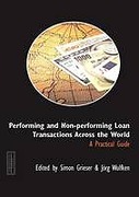 Cover of Performing and Non-Performing Loan Transactions Across the World: A Practical Guide