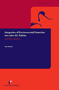 Cover of Integration of Environmental Protection into Other EC Policies: Legal Theory and Practice