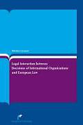 Cover of Legal Interaction Between Decisions of International Organizations and European Law