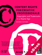 Cover of Content Rights for Creative Professionals: Copyrights and Trademarks in a Digital Age (eBook)