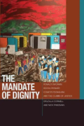 Cover of The Mandate of Dignity: Ronald Dworkin, Revolutionary Constitutionalism, and the Claims of Justice