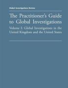 Cover of The Practitioner's Guide to Global Investigations 2021: Volumes I & II