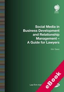 Cover of Social Media in Business Development and Relationship Management: A Guide for Lawyers (eBook)