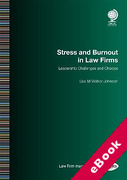 Cover of Stress and Burnout in Law Firms: Leadership Challenges and Choices (eBook)