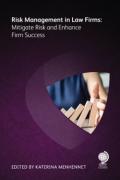 Cover of Risk Management in Law Firms: Mitigate Risk and Enhance Firm Success