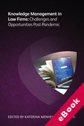 Cover of Knowledge Management in Law Firms: Challenges and Opportunities Post-Pandemic (eBook)