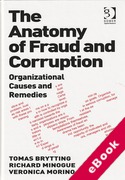 Cover of The Anatomy of Fraud and Corruption: Organizational Causes and Remedies (eBook)