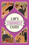 Cover of Law's Strangest Cases: Extraordinary but True Stories