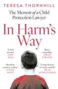 Cover of In Harm&#8217;s Way: The Memoir of a Child Protection Lawyer