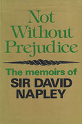 Cover of Not Without Prejudice: The Memoirs of Sir David Napley