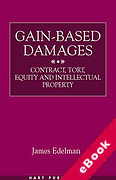 Cover of Gain-based Damages: Contract, Tort, Equity and Intellectual Property (eBook)