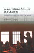 Cover of Conversations, Choices and Chances: The Liberal Law School in the Twenty Fuirst Century