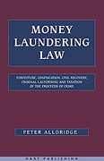 Cover of Money Laundering Law: Forfeiture, Confiscation, Civil Recovery, Criminal Laundering and Taxation of the Proceeds of Crime