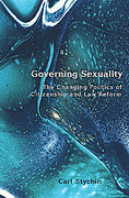Cover of Governing Sexuality: The Changing Politics of Citizenship and Law Reform