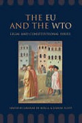Cover of The EU and the WTO: Legal and Constitutional Issues