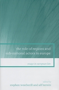 Cover of The Role of Regions and Sub-National Actors in Europe: Essays in European Law