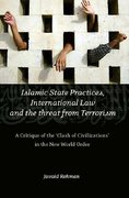 Cover of Islamic State Practices, International Law and the Threat from Terrorism: : A Critique of the Clash of Civilizations in the New World Order
