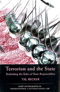 Cover of Terrorism and the State: Rethinking the Rules of State Responsibility