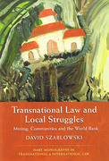 Cover of Transnational Law and Local Struggles: Mining, Communities and the World Bank