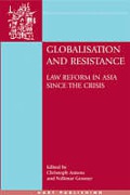 Cover of Globalisation and Resistance: Law Reform in Asia since the Crisis