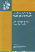 Cover of Globalisation and Resistance: Law reform in Asia since the Crisis