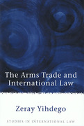 Cover of The Arms Trade and International Law