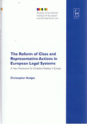 Cover of The Reform of Class and Representative Actions in European Legal Systems: A New Framework for Collective Redress in Europe