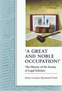 Cover of A Great and Noble Occupation!:  The History of the Society of Legal Scholars