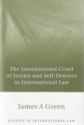 Cover of The International Court of Justice and Self-Defence in International Law