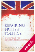 Cover of Repairing British Politics: A Blueprint for Constitutional Change (eBook)