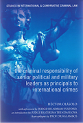 Cover of The Criminal Responsibility of Senior Political and Military Leaders as Principals to International Crimes