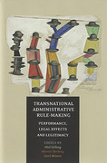 Cover of Transnational Administrative Rule-Making: Performance, Legal Effects, and Legitimac