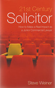 Cover of 21st Century Solicitor: How to Make a Real Impact as a Junior Commercial Lawyer